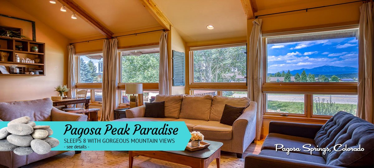 Pagosa Peak Paradise | Vacation home in Pagosa Springs, CO